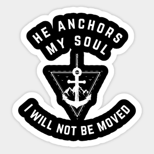 He Anchors My Soul Sticker